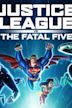 Justice League vs. The Fatal Five