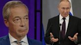 Woke mob target Nigel Farage and Reform UK over 'support for Vladimir Putin'