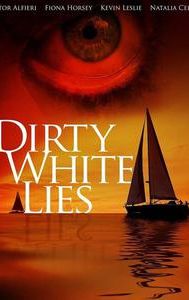 Dirty White Lies