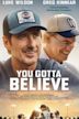 You Gotta Believe (film)