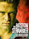 Boston Strangler: The Untold Story