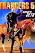 Trancers 5: Sudden Deth