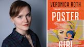8 Questions With Veronica Roth As She Chats About Her Latest Book, "Poster Girl"
