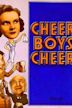 Cheer, Boys, Cheer