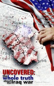 Uncovered: The Whole Truth About the Iraq War