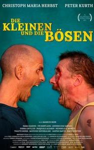 Die Kleinen und die Bösen