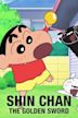 Shin Chan: The Golden Sword