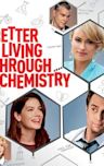 Better Living Through Chemistry (film)