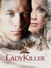 Lady Killer (1995) - Rotten Tomatoes