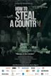 How to Steal a Country