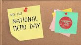 National Memo Day | May 21st - National Day Calendar