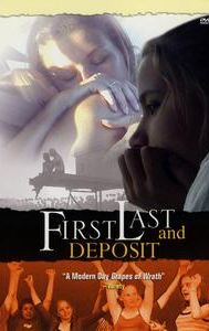 First, Last and Deposit