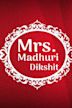 Mrs. Madhuri Dixit