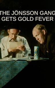 The Jönsson Gang Gets Gold Fever