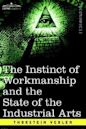 The Instinct of Workmanship and the State of the Industrial Arts