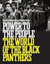 Power to the People: The World of the Black Panthers