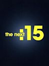 The Next :15