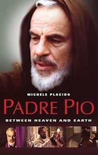 Padre Pio: Between Heaven and Earth