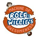 Rolf and Willie's Machine of Awesomeness