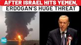 Israel Vs Houthis: Turkey's Erdogan Reacts After Airstrikes On Yemen, Issues This Warning…