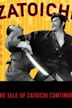 The Tale of Zatoichi Continues