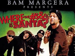 Bam Margera Presents: Where the ♯$&% Is Santa?