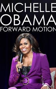 Michelle Obama: Forward Motion