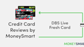 DBS Live Fresh Card – MoneySmart Review 2022