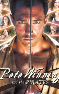 Pete Winning and the Pirates: The Motion Picture