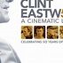 Locandina di Clint Eastwood: A Cinematic Legacy: 547681 - Movieplayer.it