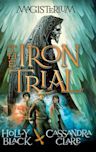 The Iron Trial