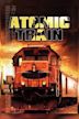 Atomic Train - Disastro ad alta velocità