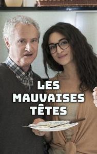 Les mauvaises têtes