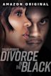 Divorce in the Black