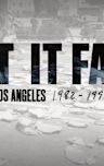 Let It Fall: Los Angeles 1982–1992