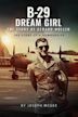 The B-29 Dream Girl: The Story of Gerard Muller