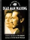 Dead Man Walking: The Shooting Script