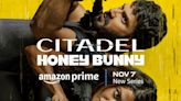 ‘Citadel: Honey Bunny’, starring Varun Dhawan and Samantha Ruth Prabhu, to premiere on November 7