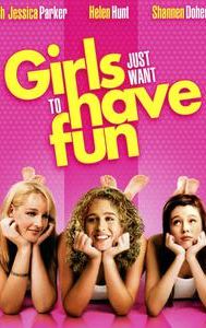 Girls Just Want to Have Fun