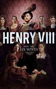 Henry VIII and His Six Wives