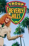 Troop Beverly Hills