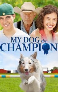 My Dog the Champion