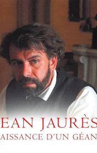 Jaurès, naissance d'un géant