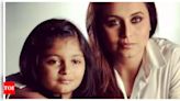 Throwback: Rani Mukerji on how motherhood taught her true love and sacrifice | Hindi Movie News - Times of India