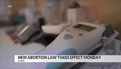 "Heartbeat law" goes into effect in Iowa next week