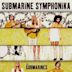 Submarine Symphonika