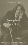 Oscar Wilde: Complete Works