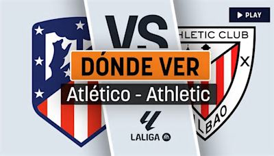 Atlético de Madrid – Athletic de Bilbao: horario y dónde ver el partido de la Liga en directo