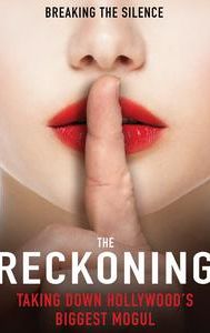 The Reckoning: Hollywood's Worst Kept Secret