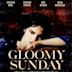 Ein Lied von Liebe und Tod - Gloomy Sunday